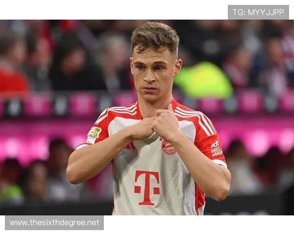 基米希续约谈判进入关键阶段，德甲豪门争夺战值得关注