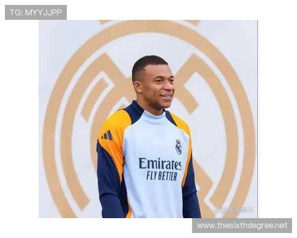 姆巴佩加盟对皇马战术体系的影响：球队稳定性面临考验